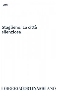 Staglieno. La città silenziosa