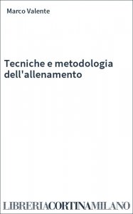 Tecniche e metodologia dell'allenamento