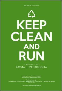 Keep clean and run. 1ª edizione 2015 Aosta-Ventimiglia