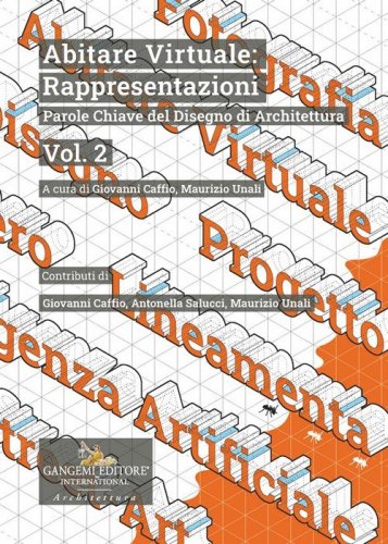 Abitare virtuale: rappresentazioni. Parole chiave del disegno di architettura