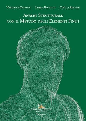 Analisi strutturale con il metodo degli elementi finiti