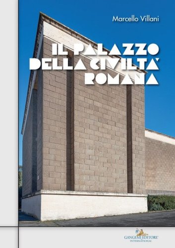 Il Palazzo della civiltà romana