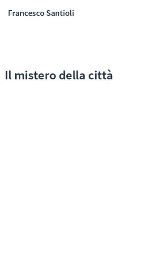 Il mistero della città