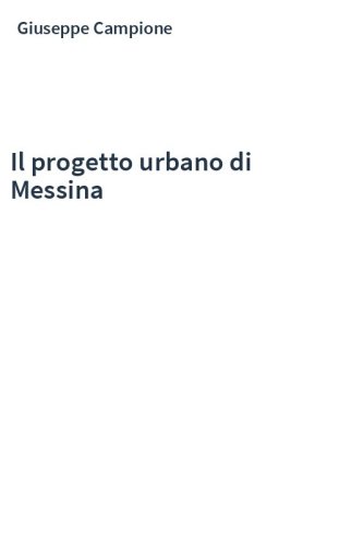 Il progetto urbano di Messina