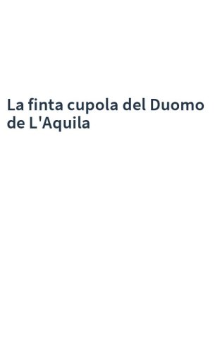 La finta cupola del Duomo de L'Aquila