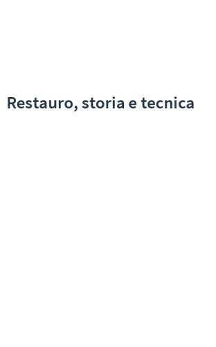 Restauro, storia e tecnica