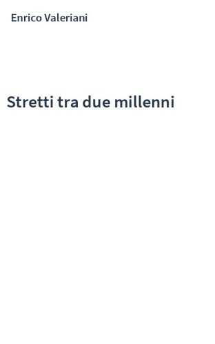 Stretti tra due millenni