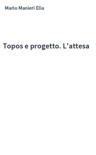 Topos e progetto. L'attesa