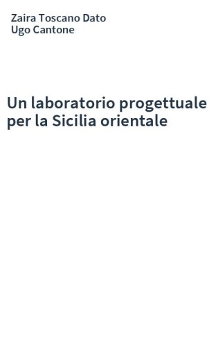 Un laboratorio progettuale per la Sicilia orientale