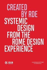 Roma Design Experience 2024. Systemic Design From the Rome Design Experience