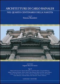 Architetture di Carlo Rainaldi nel quarto centenario della nascita