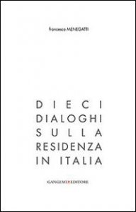 Dieci dialoghi sulla residenza in Italia