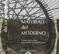 Materiali del moderno. Campo, temi e modi del progetto di riqualificazione