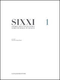 SIXXI. Storia dell'ingegneria strutturale in Italia