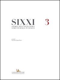 SIXXI. Storia dell'ingegneria strutturale in Italia