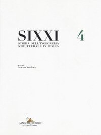 SIXXI. Storia dell'ingegneria strutturale in Italia