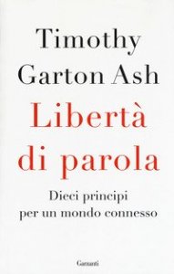 Libertà di parola. Dieci principi per un mondo connesso
