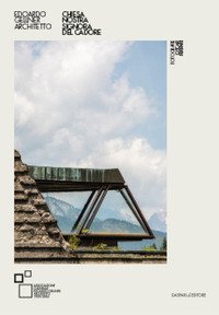 Chiesa Nostra Signora del Cadore. Edoardo Gellner architetto