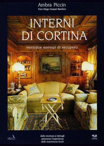 Interni di Cortina. Ventidue esempi di recupero