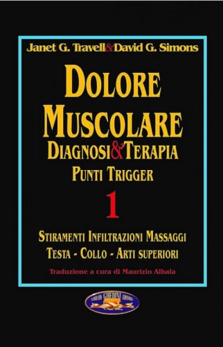 Dolore muscolare. Diagnosi & terapia. Punti trigger