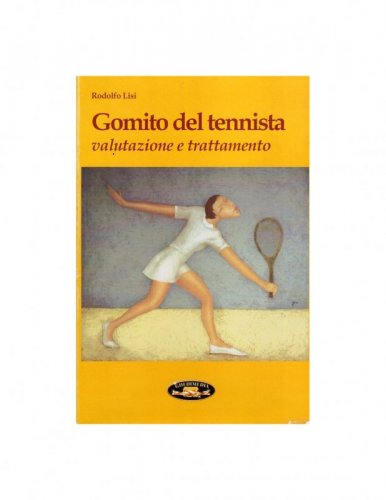 Gomito del tennista. Valutazione e trattamento