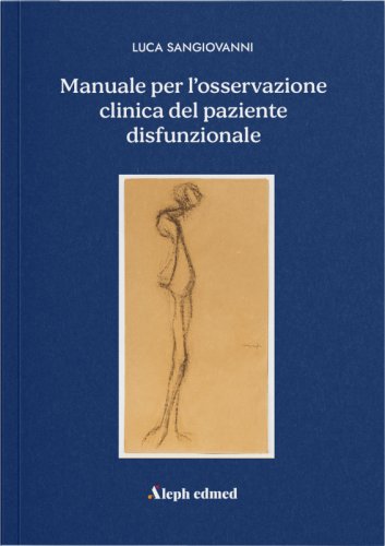 Manuale per l'osservazione clinica del paziente disfunzionale