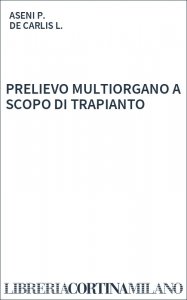 PRELIEVO MULTIORGANO A SCOPO DI TRAPIANTO