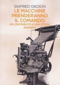 Le macchine prenderanno il comando. Un contributo a una storia anonima
