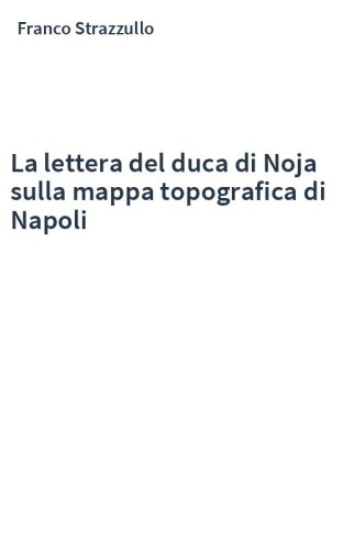 La lettera del duca di Noja sulla mappa topografica di Napoli