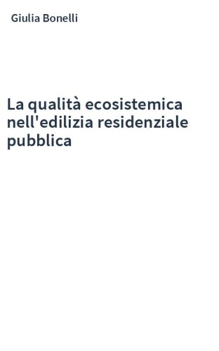 La qualità ecosistemica nell'edilizia residenziale pubblica