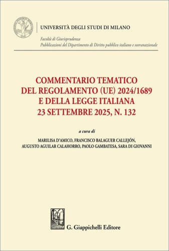 Commentario tematico del Regolamento (UE) 2024/1689 e della legge italiana 23 settembre 2025, n. 132