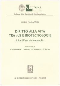 Diritto alla vita tra ius e biotecnologie