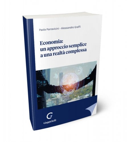 Economia: un approccio semplice a una realtà complessa