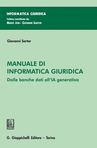Manuale di informatica giuridica. Dalle banche dati all'IA generativa