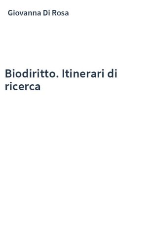 Biodiritto. Itinerari di ricerca