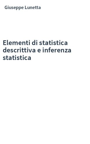 Elementi di statistica descrittiva e inferenza statistica