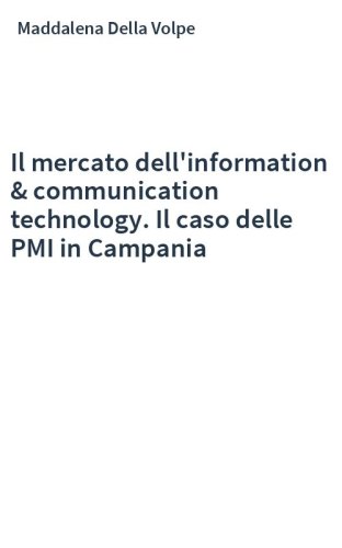 Il mercato dell'information & communication technology. Il caso delle PMI in Campania