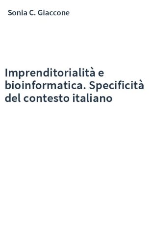 Imprenditorialità e bioinformatica. Specificità del contesto italiano