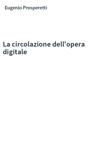La circolazione dell'opera digitale