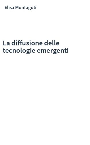 La diffusione delle tecnologie emergenti