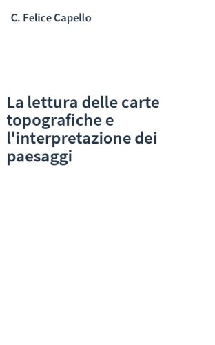 La lettura delle carte topografiche e l'interpretazione dei paesaggi