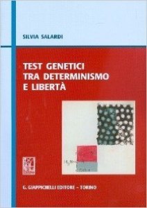 Test genetici tra determinismo e libertà