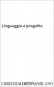 Linguaggio e progetto