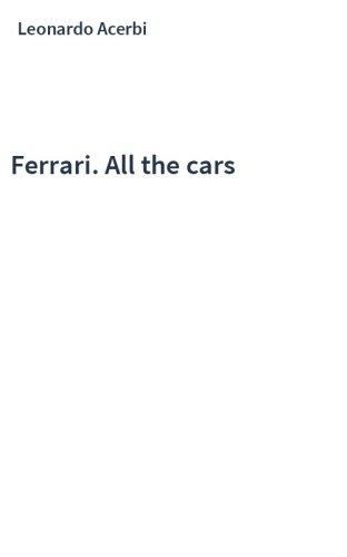 Ferrari. All the cars