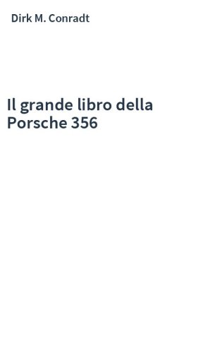 Il grande libro della Porsche 356