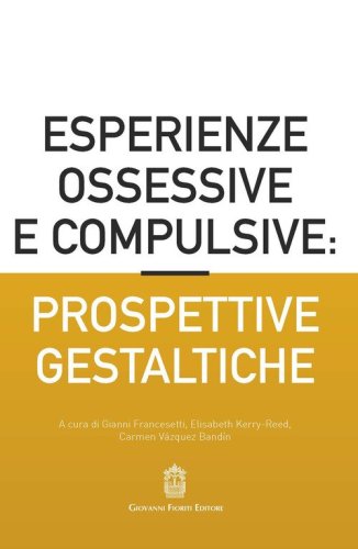 Esperienze ossessive e compulsive: prospettive gestaltiche
