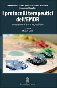 I protocolli terapeutici dell'EMDR. Condizioni di base e specifiche