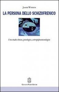 La persona dello schizofrenico