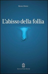 L'abisso della follia