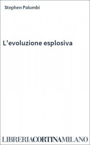 L'evoluzione esplosiva